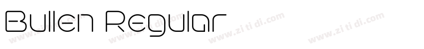Bullen Regular字体转换 Bullen Regular字体转换